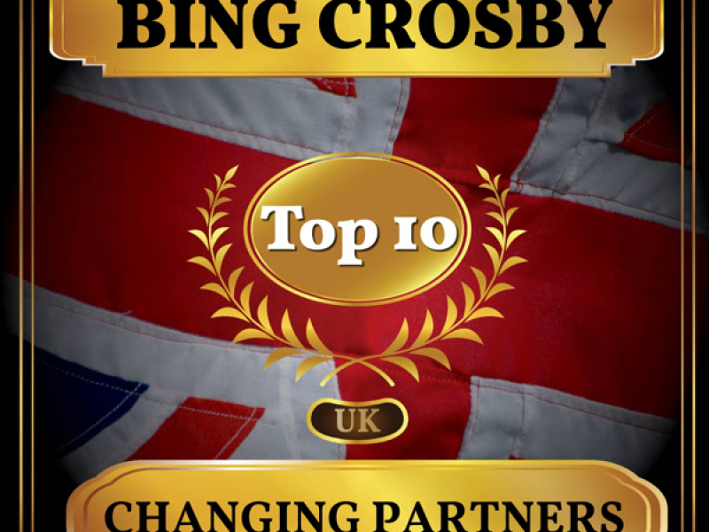 Changing Partners (UK Chart Top 40 - No. 9) (Single)