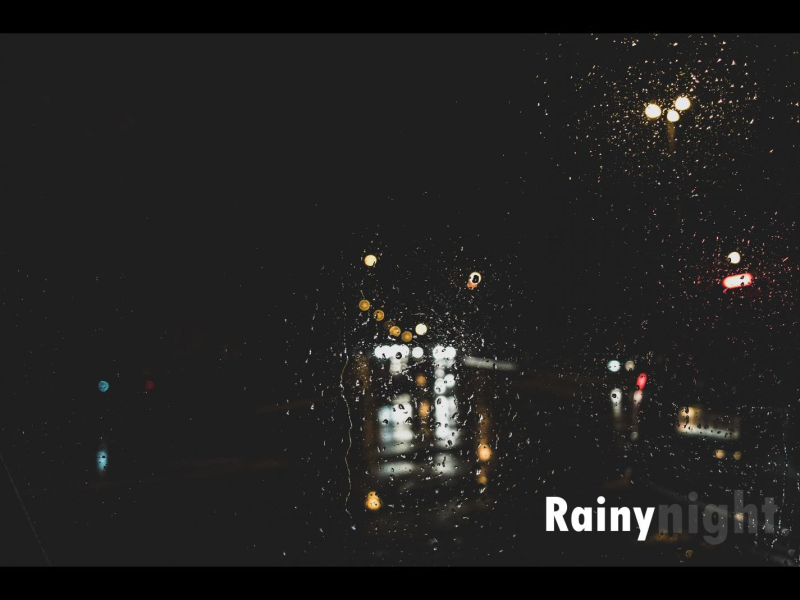 Rainy Night (Single)