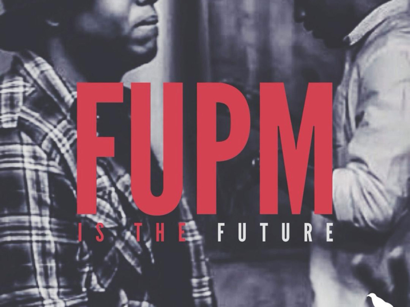 FUPM Is The Future