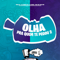 Olha Pra Quem Te Pegou 2 (Single)