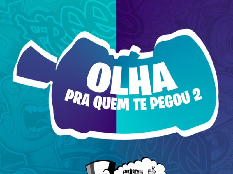 Olha Pra Quem Te Pegou 2 (Single)