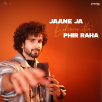 Jaane Ja Dhoondta Phir Raha (Single)
