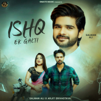 Ishq Ek Galti (Single)