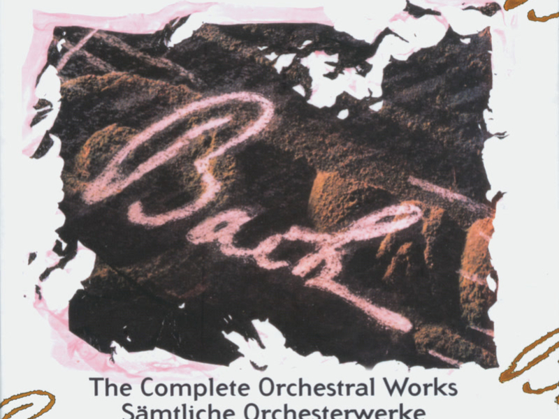 Bach, J.S.: The Complete Orchestral Works