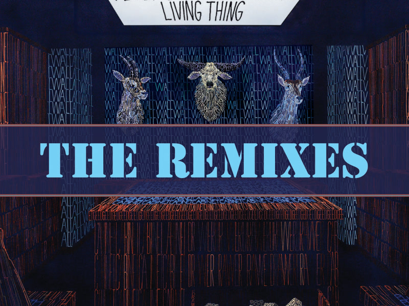 Living Thing (The Remixes)