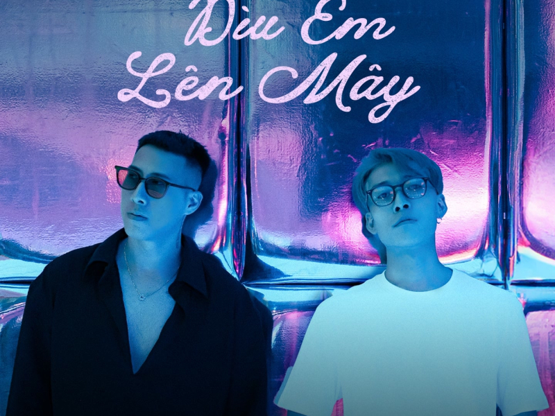 Dìu Em Lên Mây (Single)