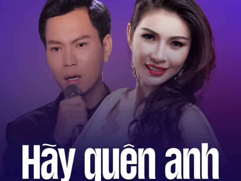 Hãy Quên Anh (Single)