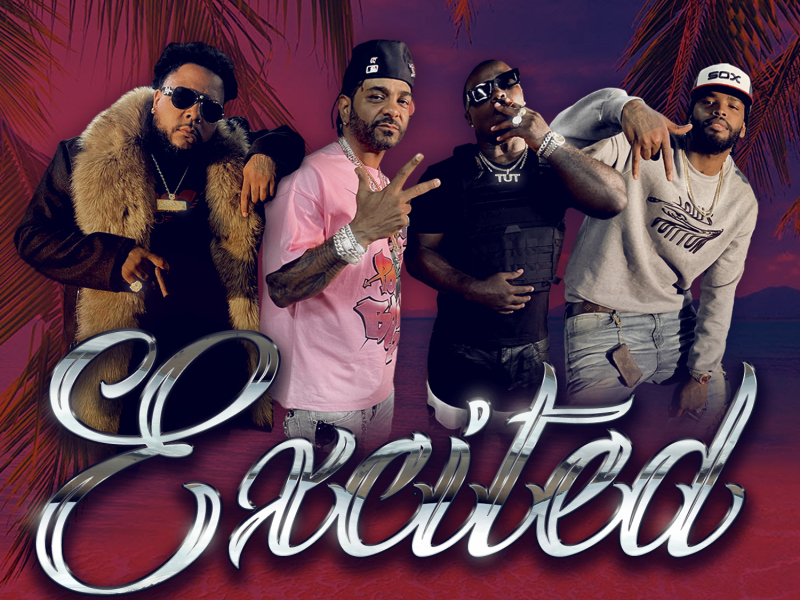 Excited (feat. Jim Jones & Rayven Justice)