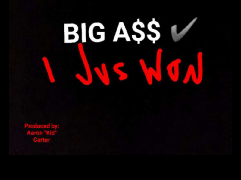 Just Won (Big A** Check) (Single)