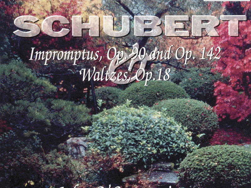 Schubert: Impromptus, Op. 90 & Op. 142 and Waltzes, Op. 18