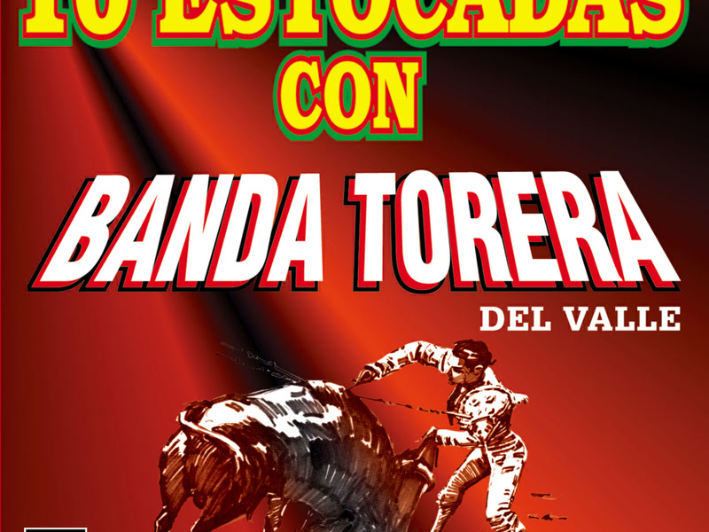 10 Estocadas Con Banda Torera Del Valle