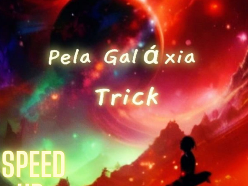 Speed up - Pela Galáxia (Single)