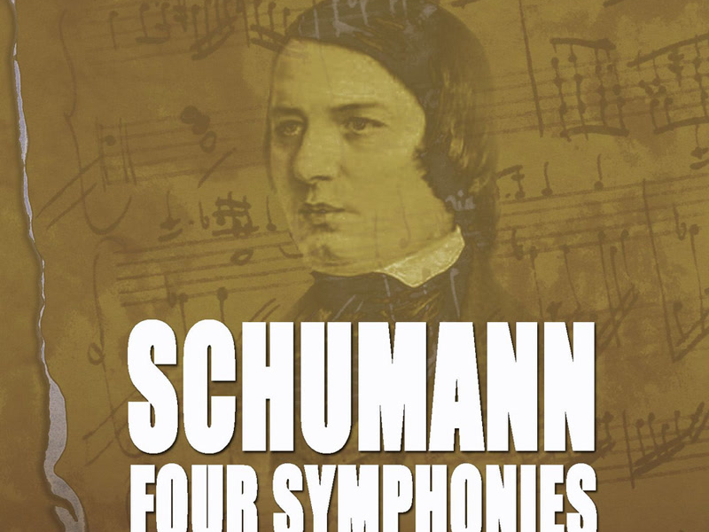 Schumann: 4 Symphonies, 