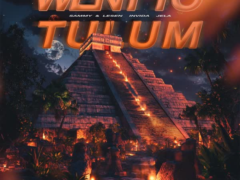 Went To Tulum (Single)