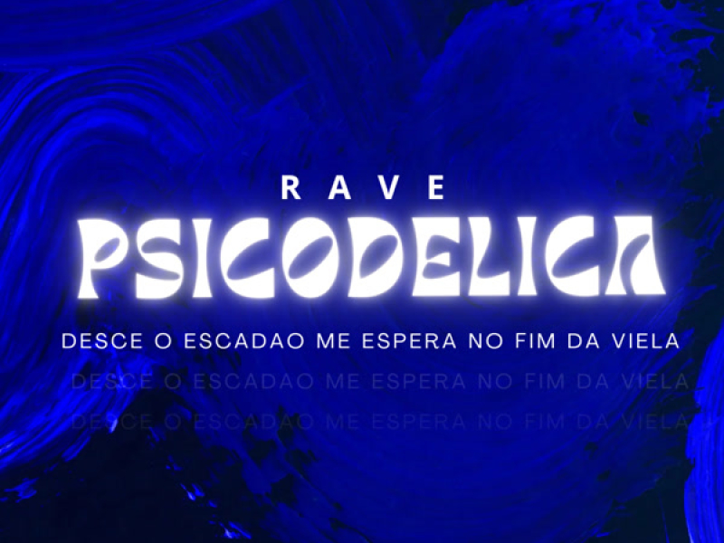 RAVE PSICODELICA DESSE O ESCADAO ME ESPERA NO FIM DA VIELA (Single)