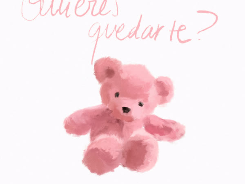 Quieres Quedarte? (Single)