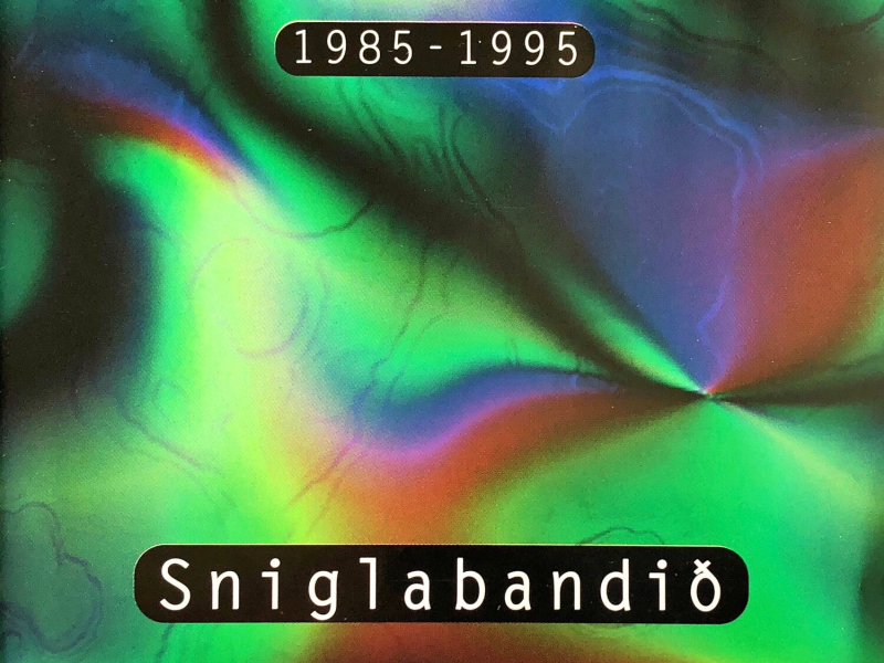 Sniglabandið 1985 - 1995