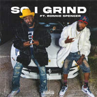 So I Grind (feat. Ronnie Spencer) (Single)