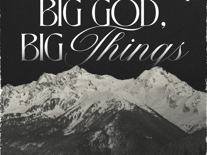 Big God, Big Things (Live) (Single)