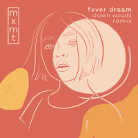 fever dream (Shawn Wasabi remix) (Single)