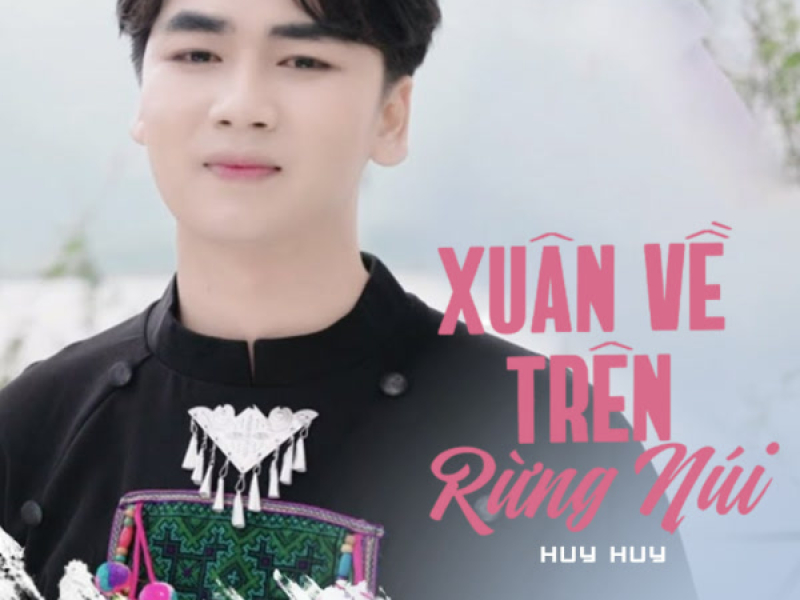 Xuân Về Trên Rừng Núi (Single)