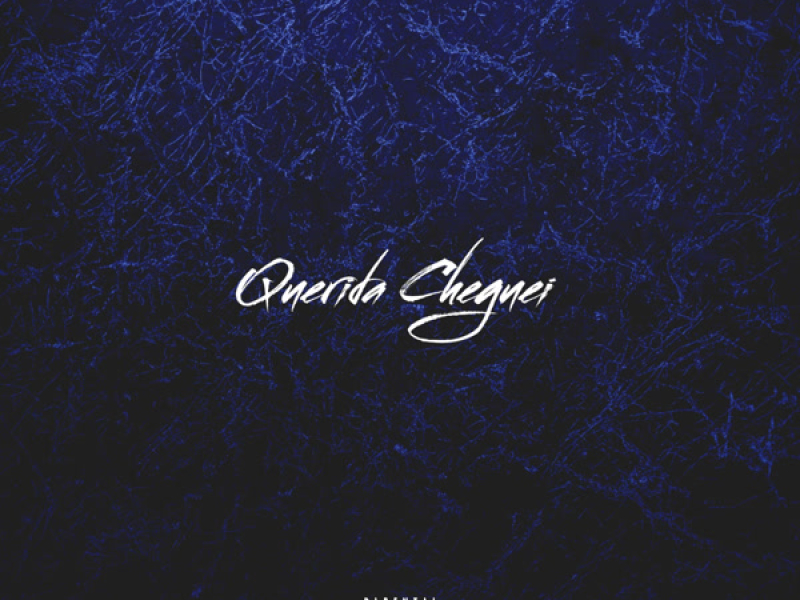 Querida Cheguei (Single)