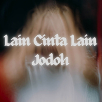Lain Cinta Lain Jodoh (Single)