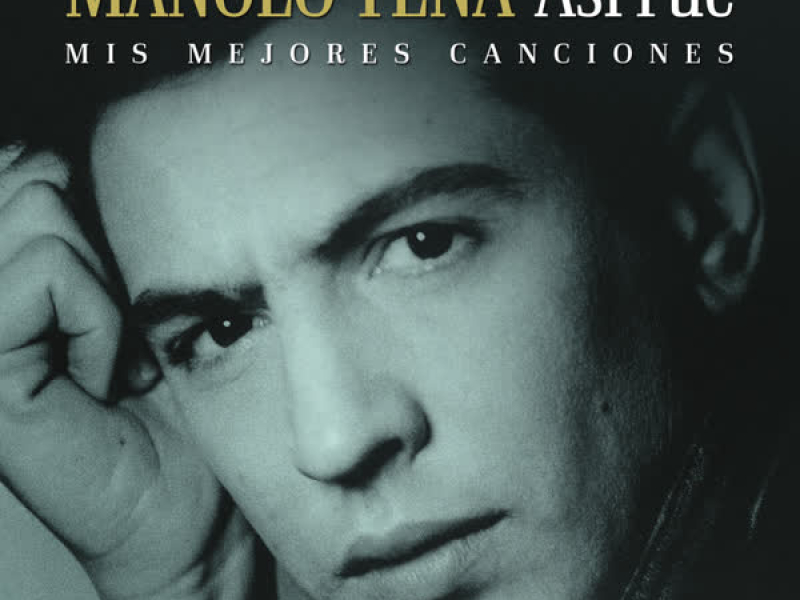 Así Fue: Mis Mejores Canciones