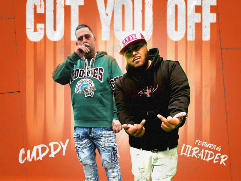 Cut You Off (feat. Lil Raider) (Single)