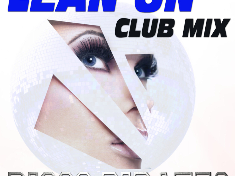 Lean On: A Tribute to Major Lazer & DJ Snake (EP)