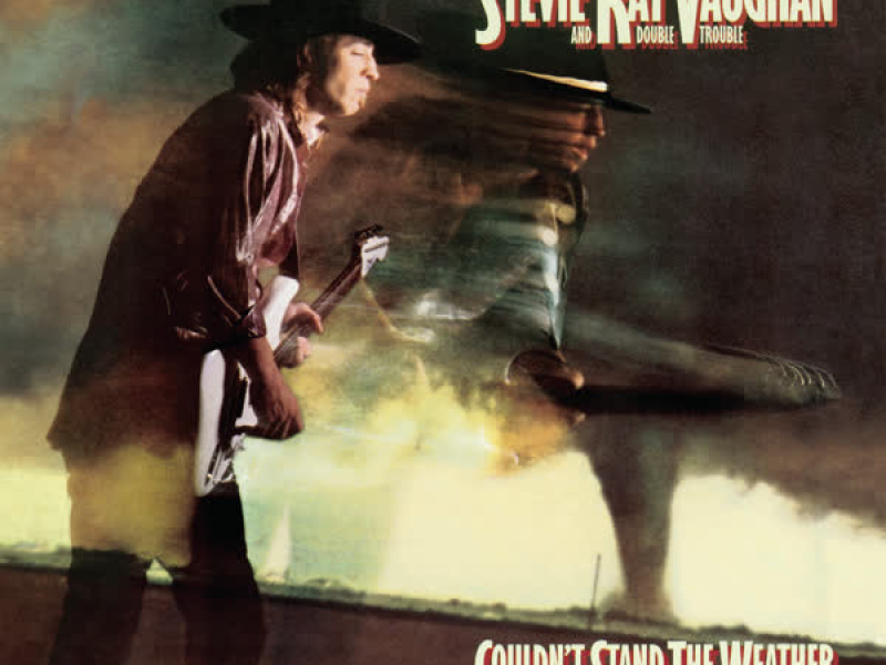 Couldn't Stand The Weather (Legacy Edition)