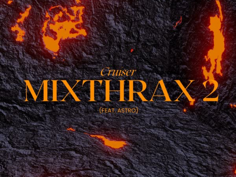 MixThrax II (feat. Astro) (Single)