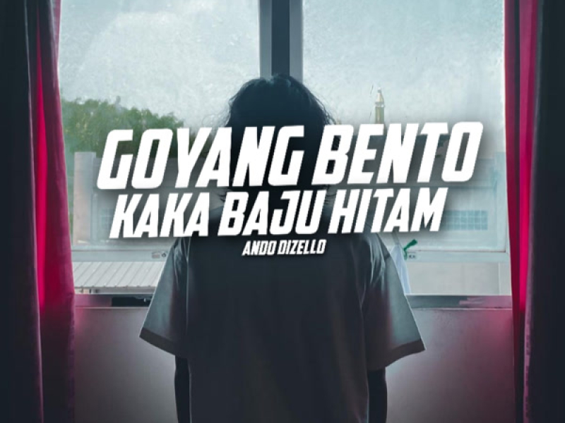 GOYANG BENTO KAKA BAJU HITAM (Single)