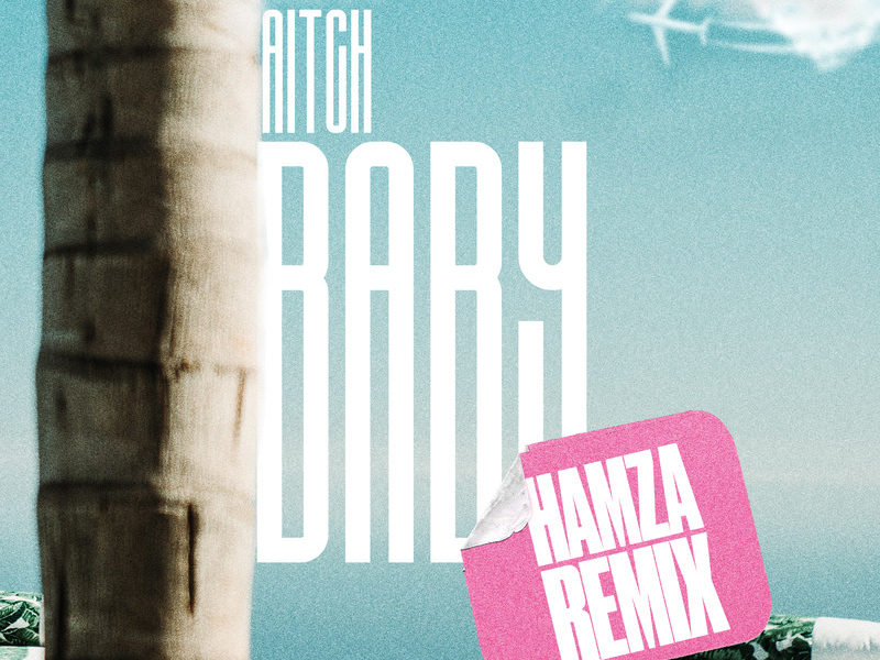 Baby (Hamza Remix) (Single)