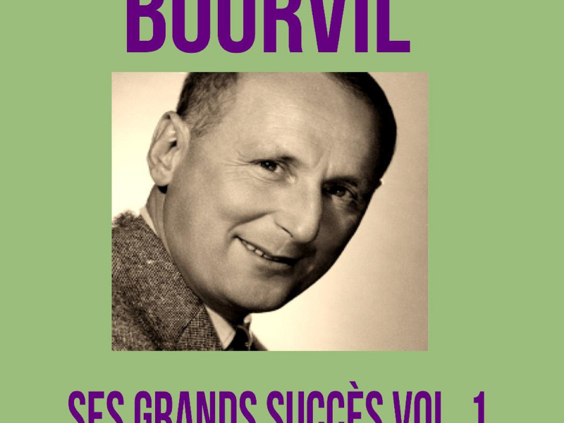 Bourvil - Ses Grands Succès, Vol. 1