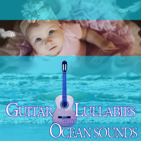 Guitar Lullabies with Ocean Sounds (feat. Marco Pieri) (Single)