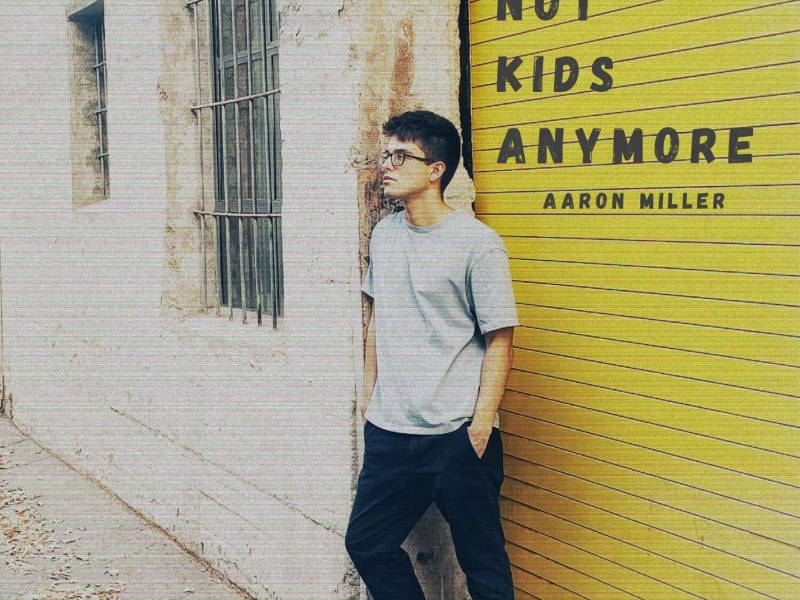 Not Kids Anymore (Single)