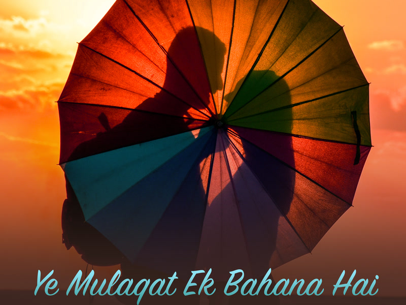 Ye Mulaqat Ek Bahana Hai (From 