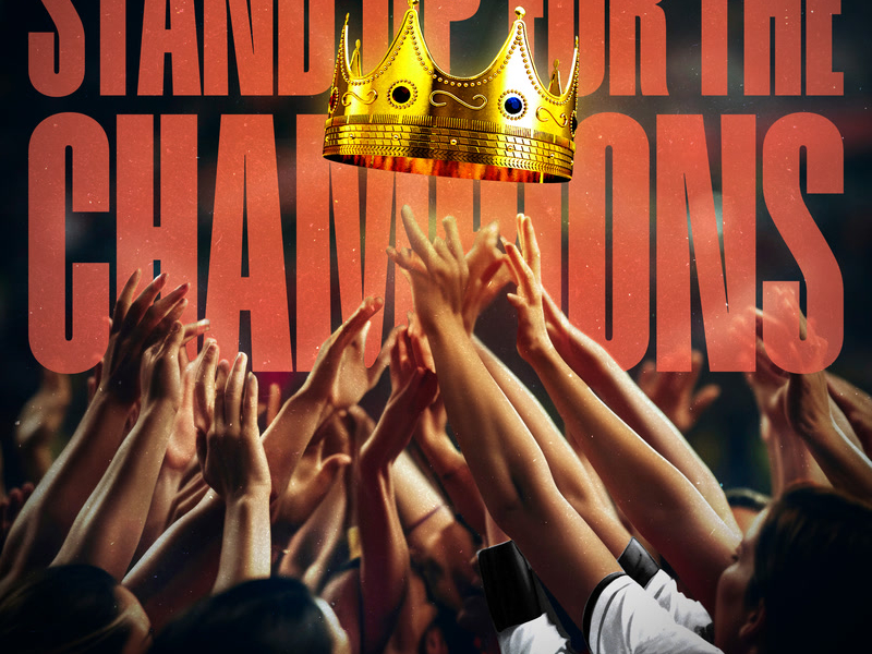 Stand Up For The Champions (Single)