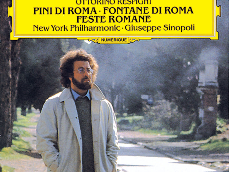 Respighi: Pini di Roma; Fontane di Roma; Feste Romane