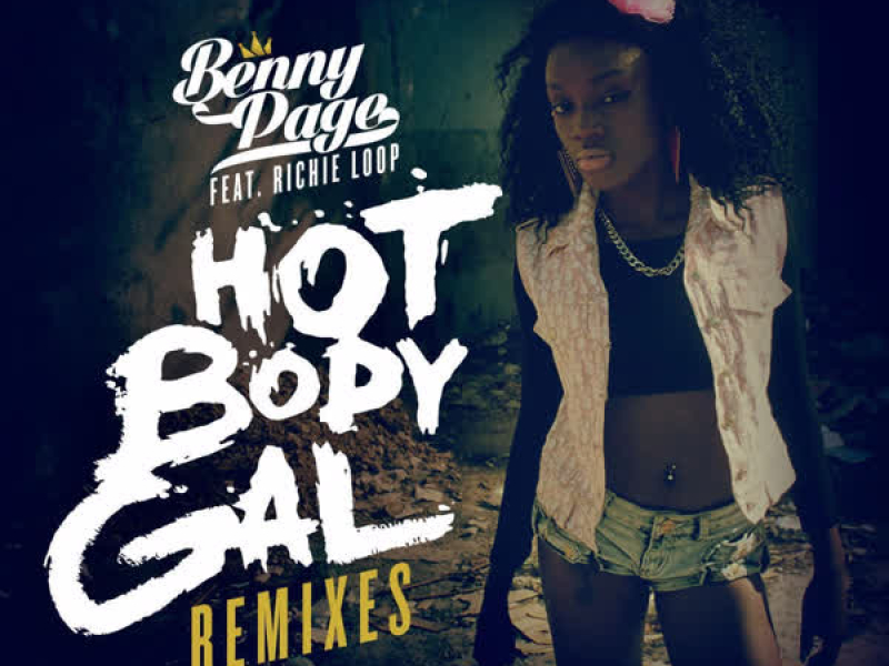 Hot Body Gal (Remixes) (EP)