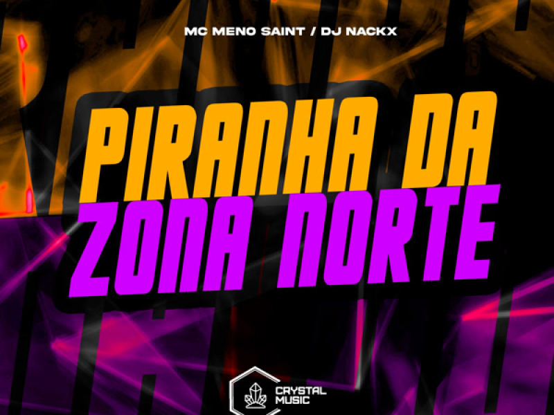 Piranha da Zona Norte (Single)