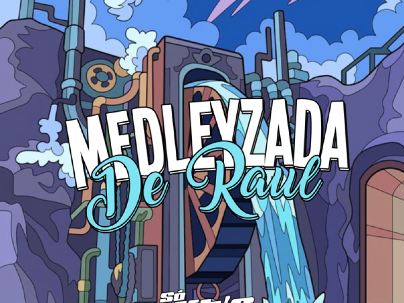 Medleyzada de Raul (Single)