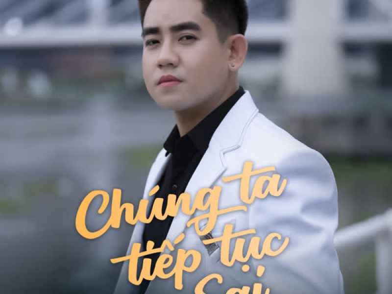 Chúng Ta Tiếp Tục Sai (Remixes) (EP)