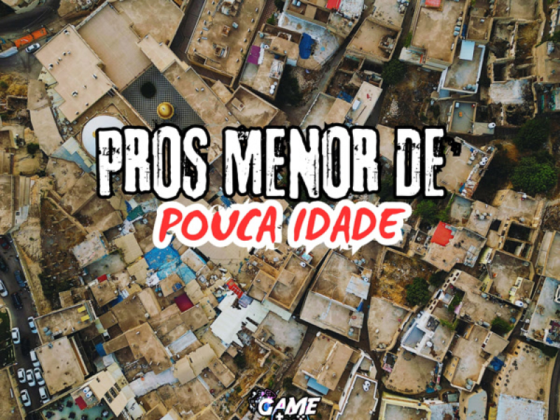 Pros Menor de Pouca Idade (Single)