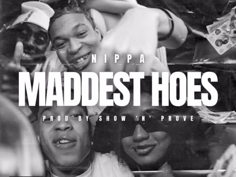 Maddest Hoes (Single)