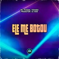 Ele Me Botou (Single)