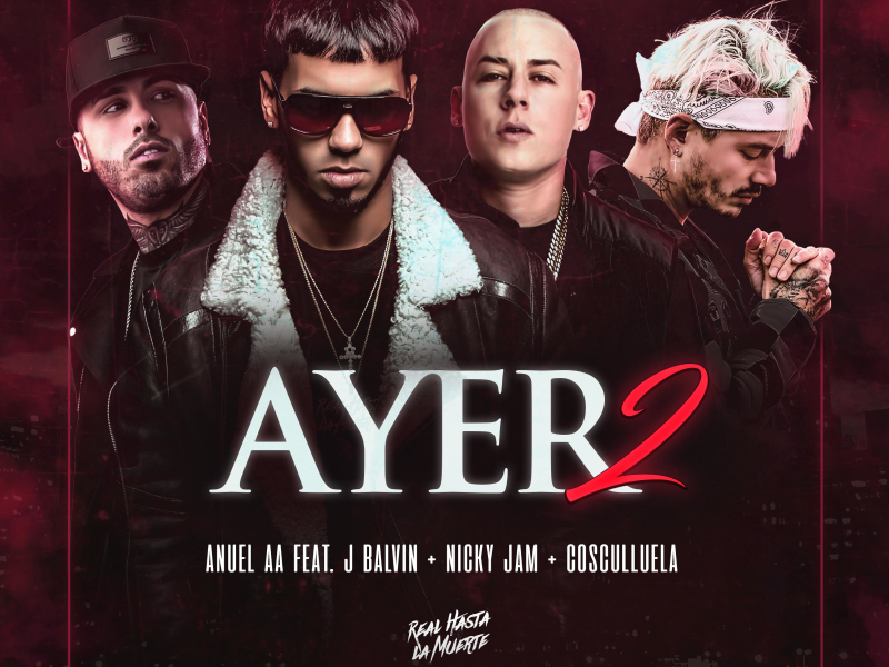 Ayer 2 (feat. Dj Nelson, J Balvin, Nicky Jam, Cosculluela) (Single)