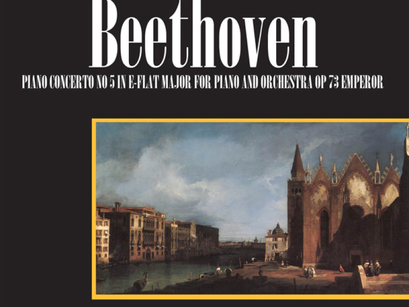 Concerto No 5 In E-Flat Major For Piano & Orchestra, Op. 73 (
