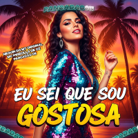 EU SEI QUE SOU GOSTOSA (Single)